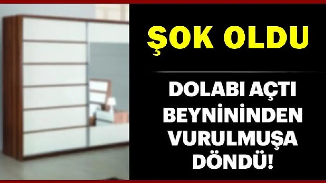 Dolabı kontrol edince şok oldu