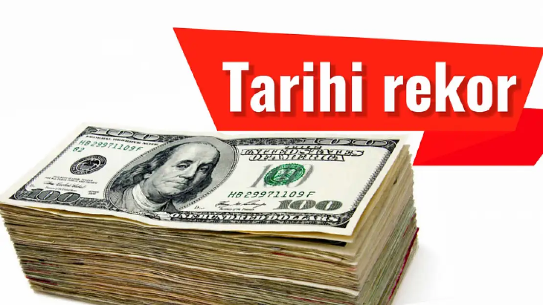 Dolar tüm zamanların rekorunu kırdı