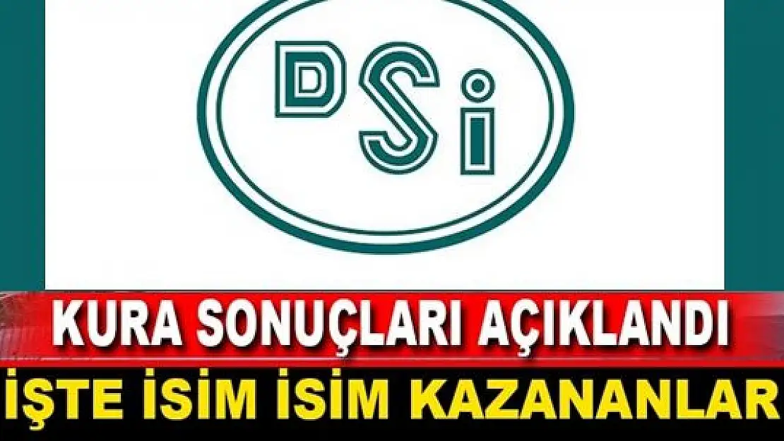 DSİ işçi alımı kura sonuçları açıklandı