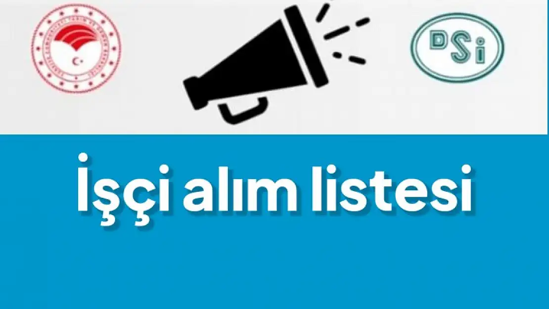 DSİ işe alınanların listesini açıkladı