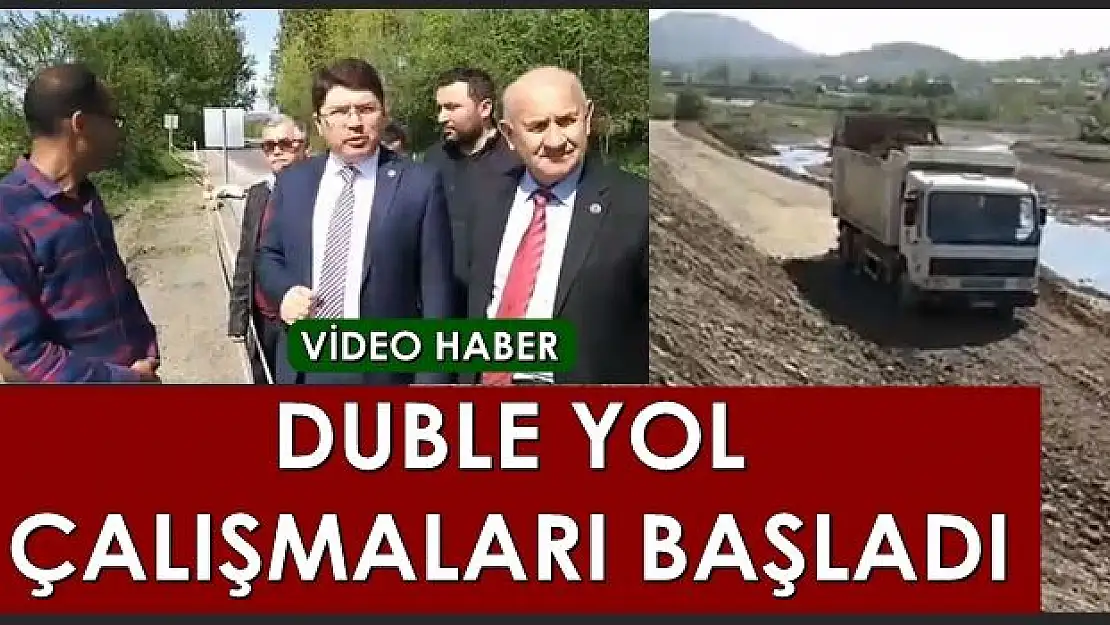 Duble yol çalışması başladı 