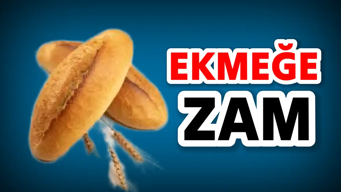 Ekmeğe zam yapıldı