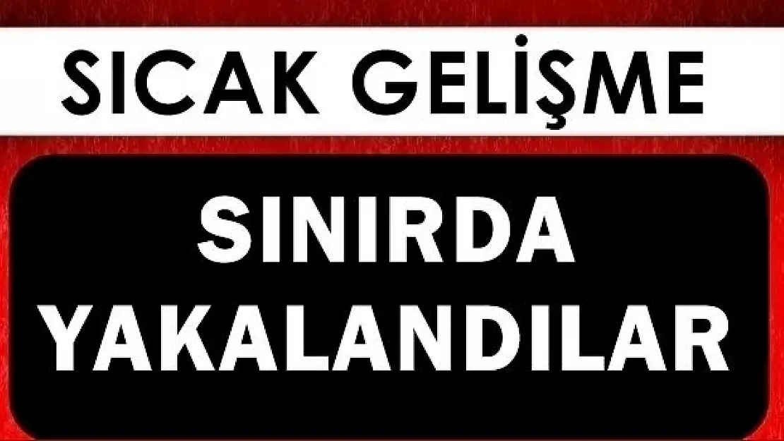 Eşleri ile birlikte sınırda yakalandılar