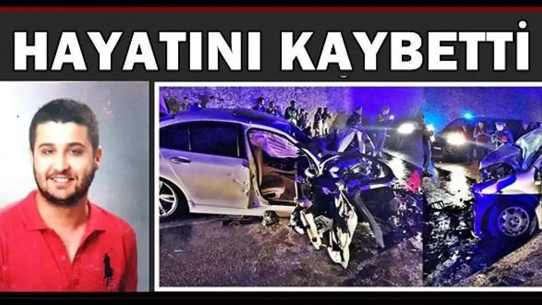 Feci kazada bir kişi daha hayatını kaybetti