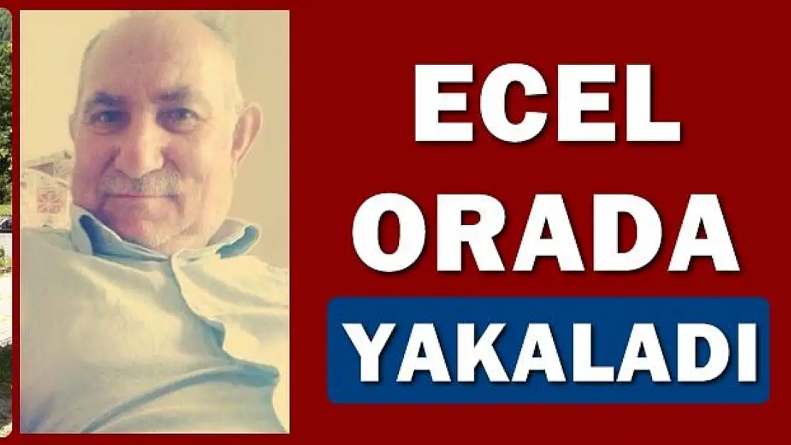 Fenalaştı, hayatını kaybetti 