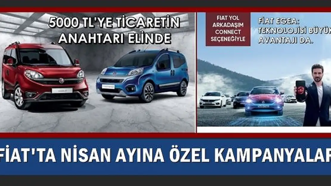 Fiat Egea ve Ticari araçlarda kampanya