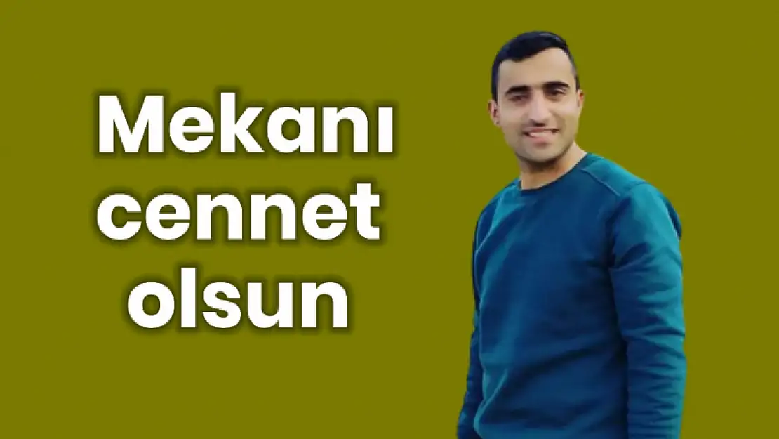 Genç yaşta hastalığa yenik düştü