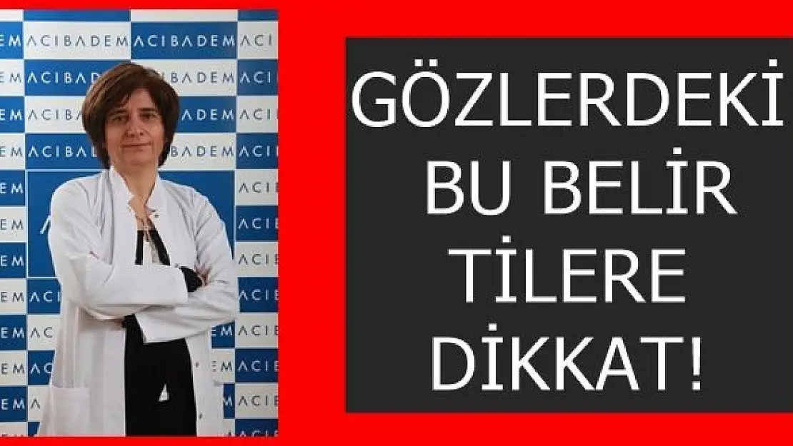 Gözlerdeki Bu Belirtilere Dikkat!