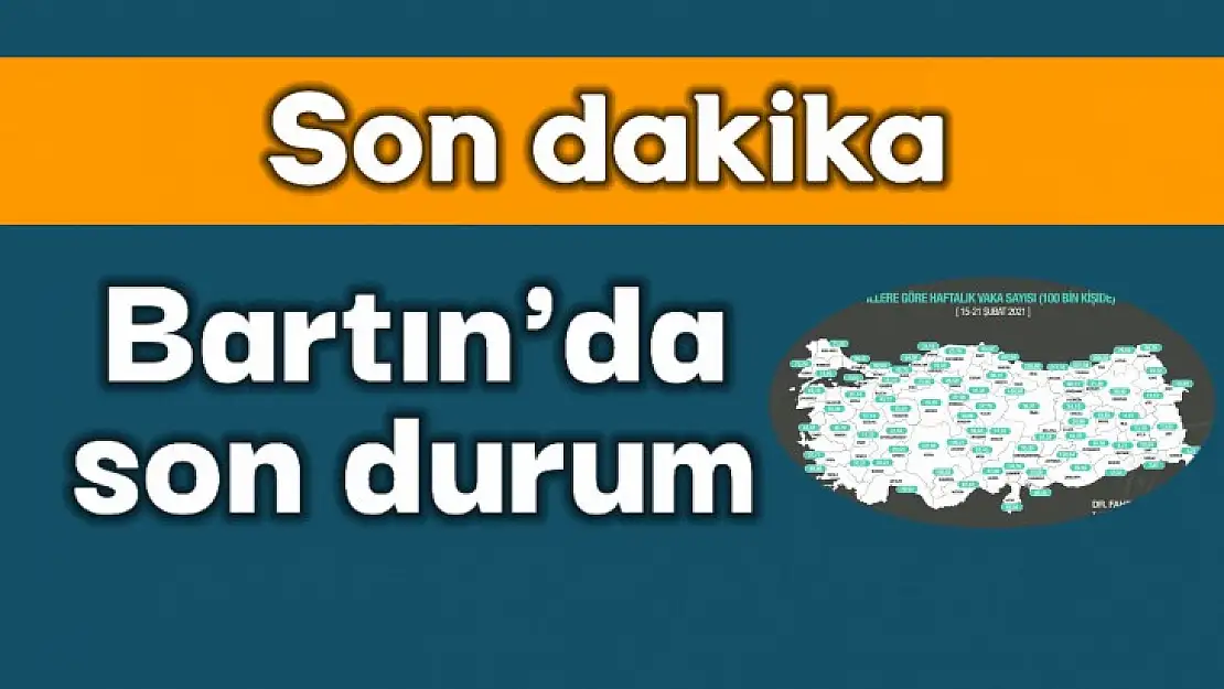 Haftalık vaka sayıları açıklandı