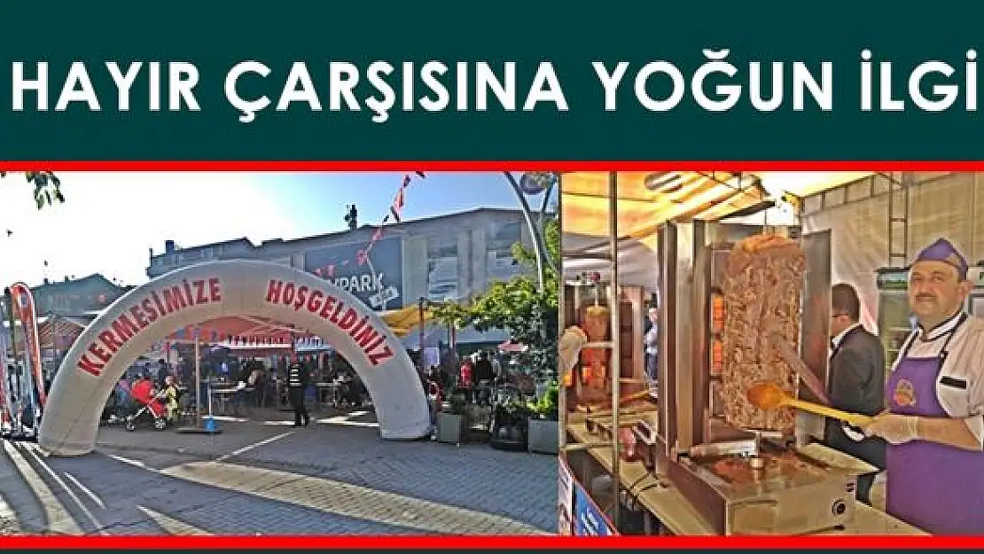 Hayır Çarşısı kermesine yoğun ilgi