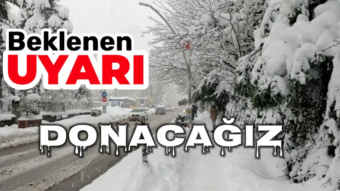 Hazır mıyız? İşte beklenen uyarı