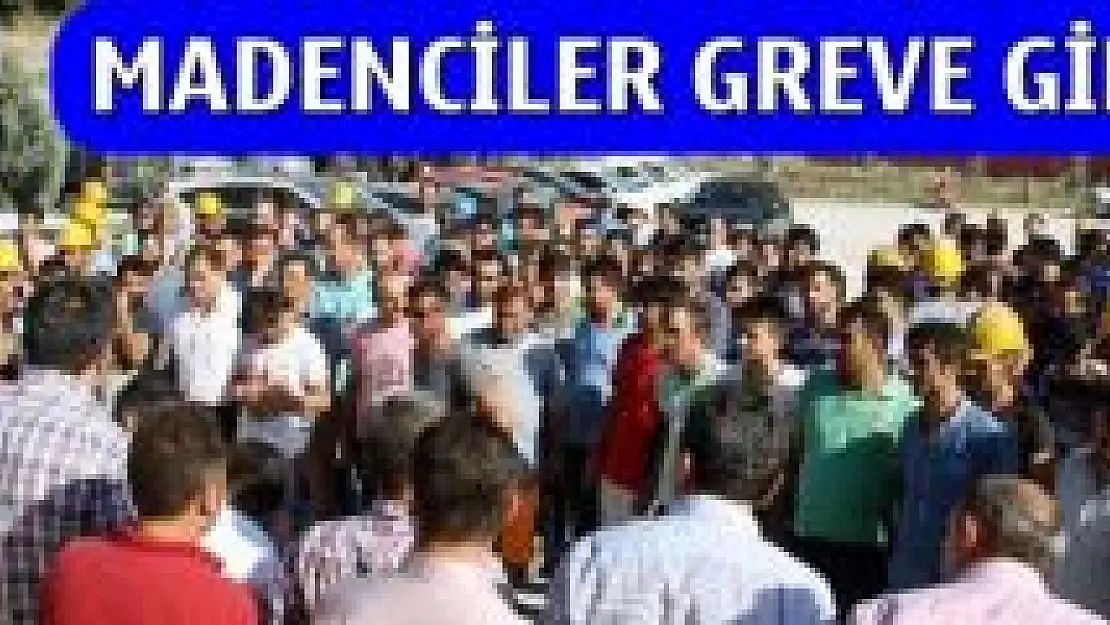 HEMA'da çalışan madenciler grev kararı aldı
