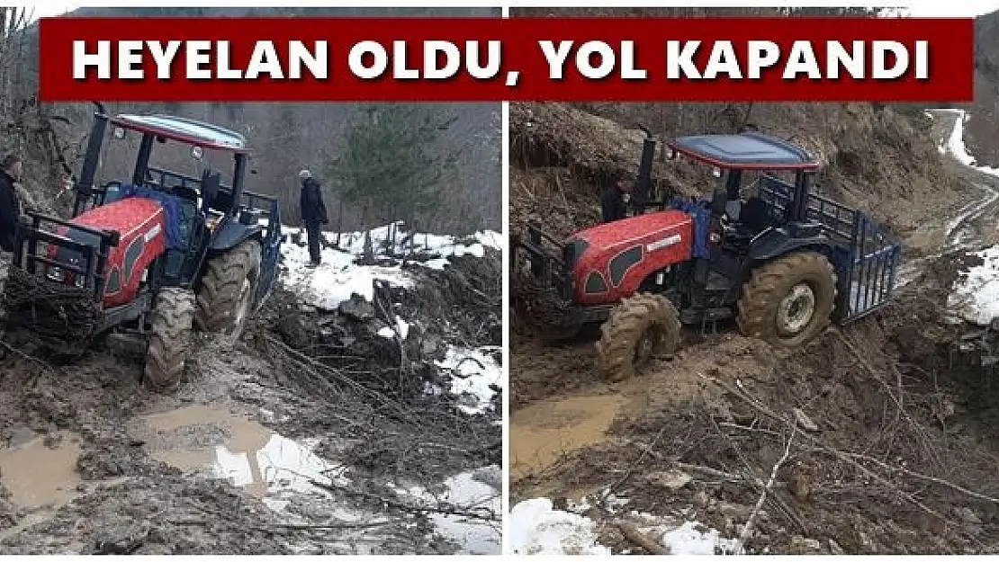 Heyelanda yol kapandı, traktör bile gitmiyor