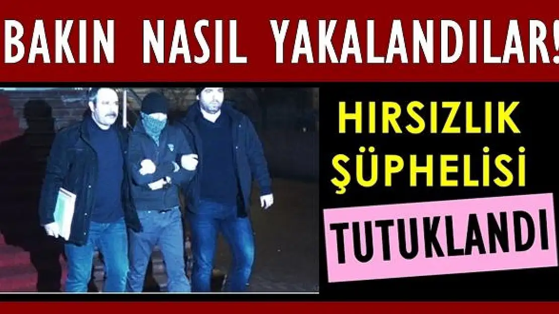 Hırsızlar polisin dikkati sayesinde yakalandı