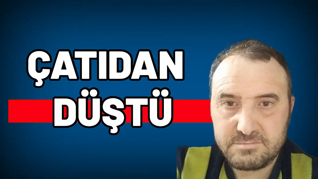 İnşaatın çatısından düştü