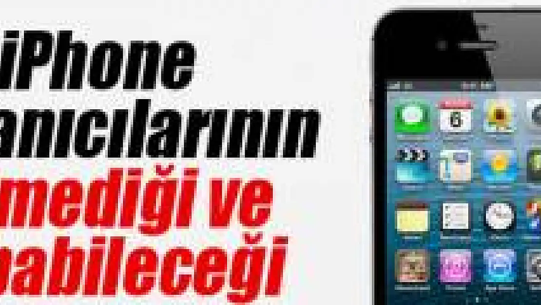 iPhone kullanıcılarının bilmediği 10 şey