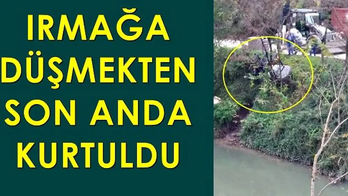 Irmağa Düşmekten Son Anda Kurtuldu