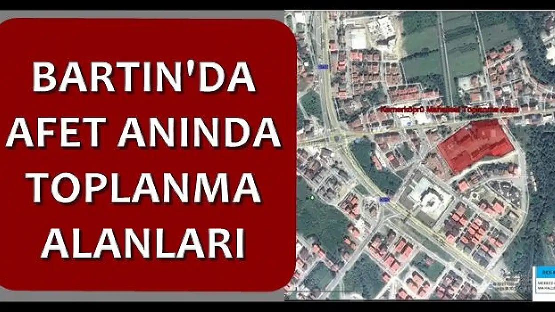 İşte afet anında toplanma merkezleri