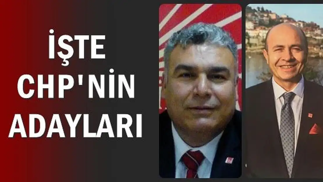 İşte CHP'nin Belediye Başkan Adayları