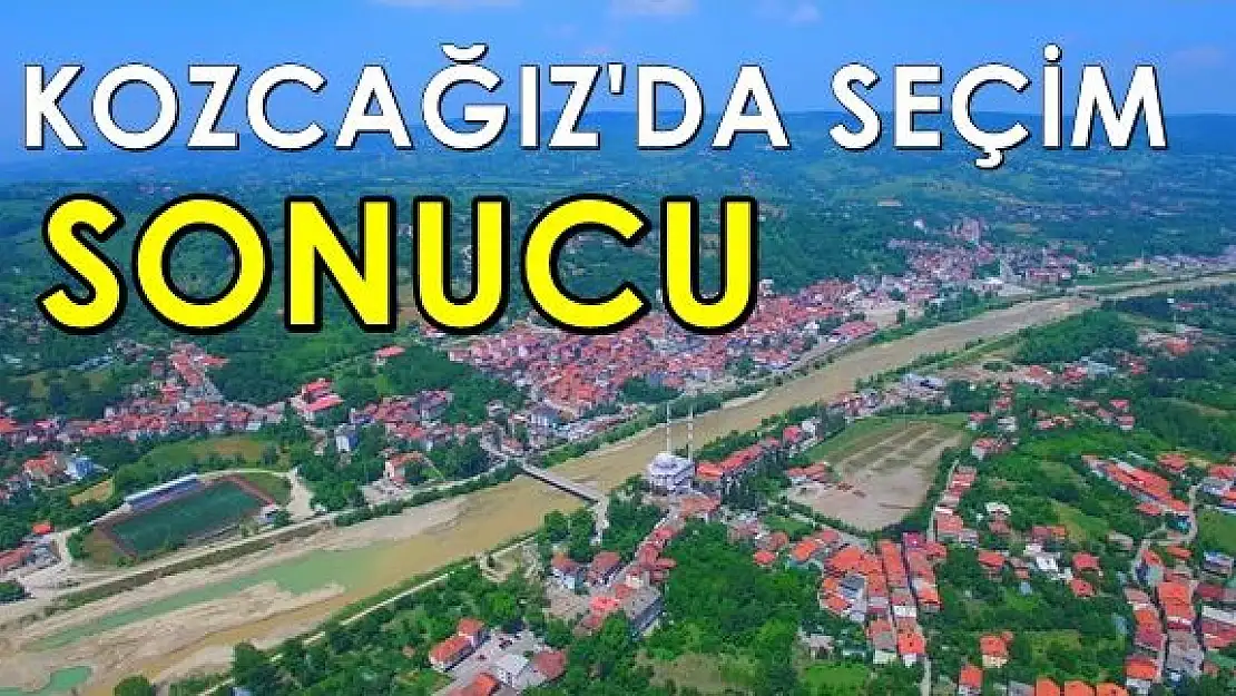 İşte Kozcağız merkezde seçim sonucu