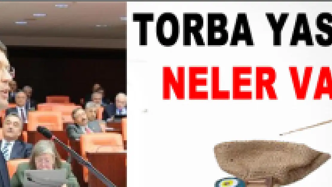 İŞTE TORBA KANUNDAKİ YENİ DÜZENLEMELER