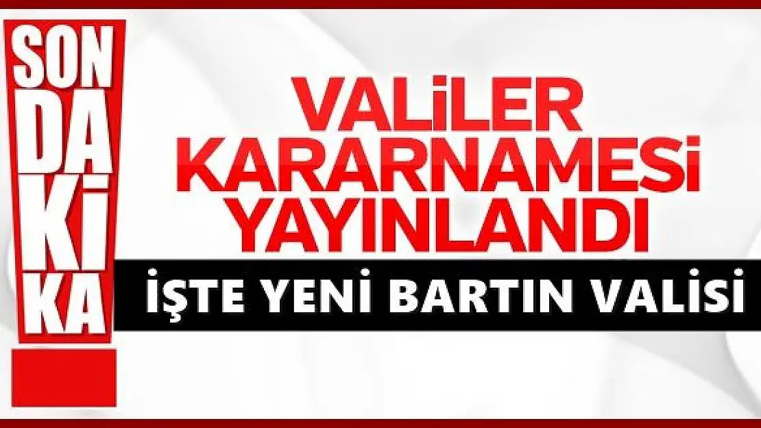 İşte yeni Bartın Valisi