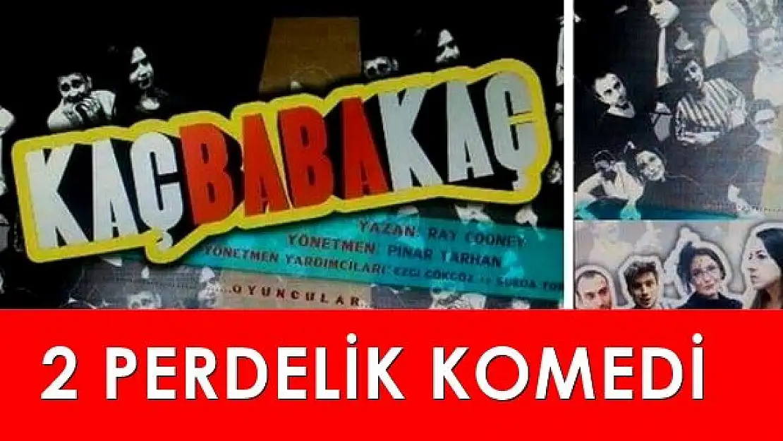 Kaç Baba Kaç engelliler için sahnelenecek