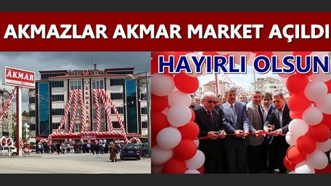 Kaliteli alışverişin yeni adresi Akmar açıldı