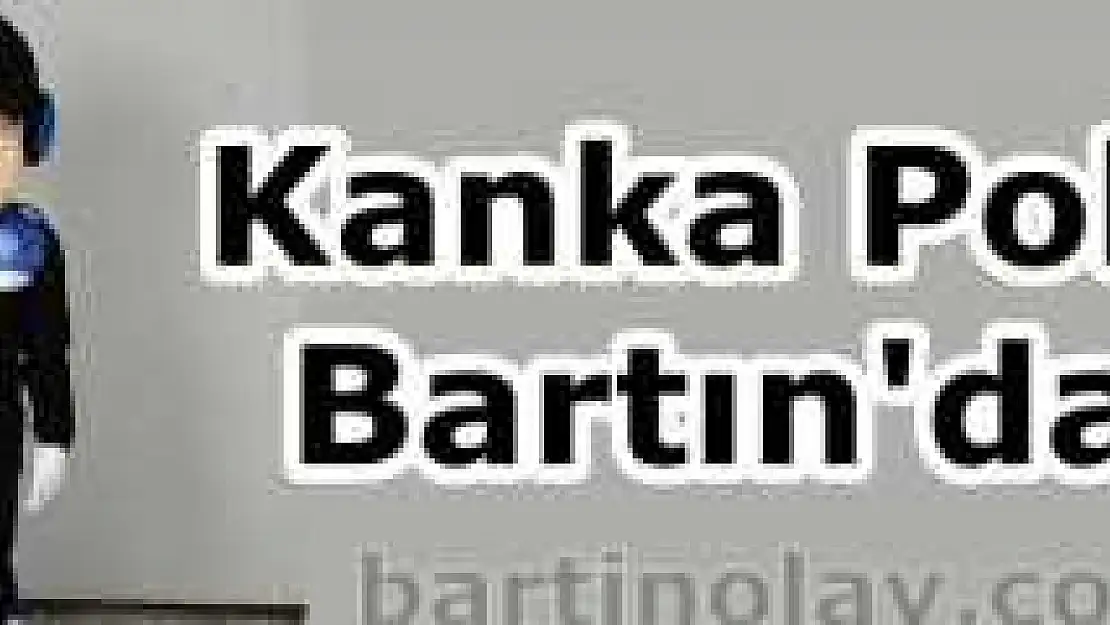 Kanka Polis Bartın'da