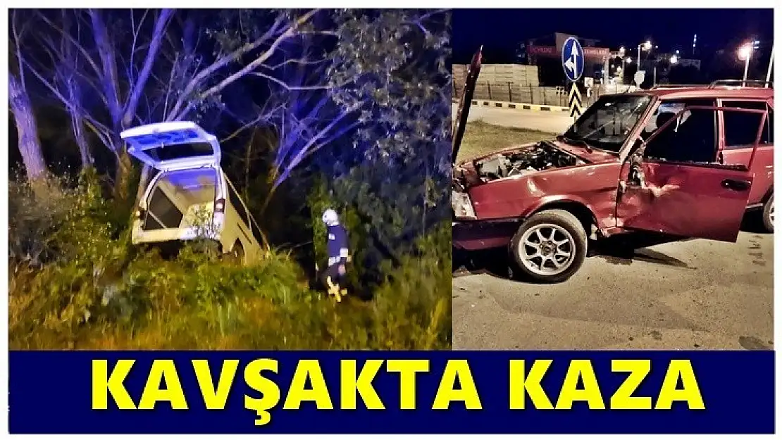 Kavşakta böyle çarpıştılar