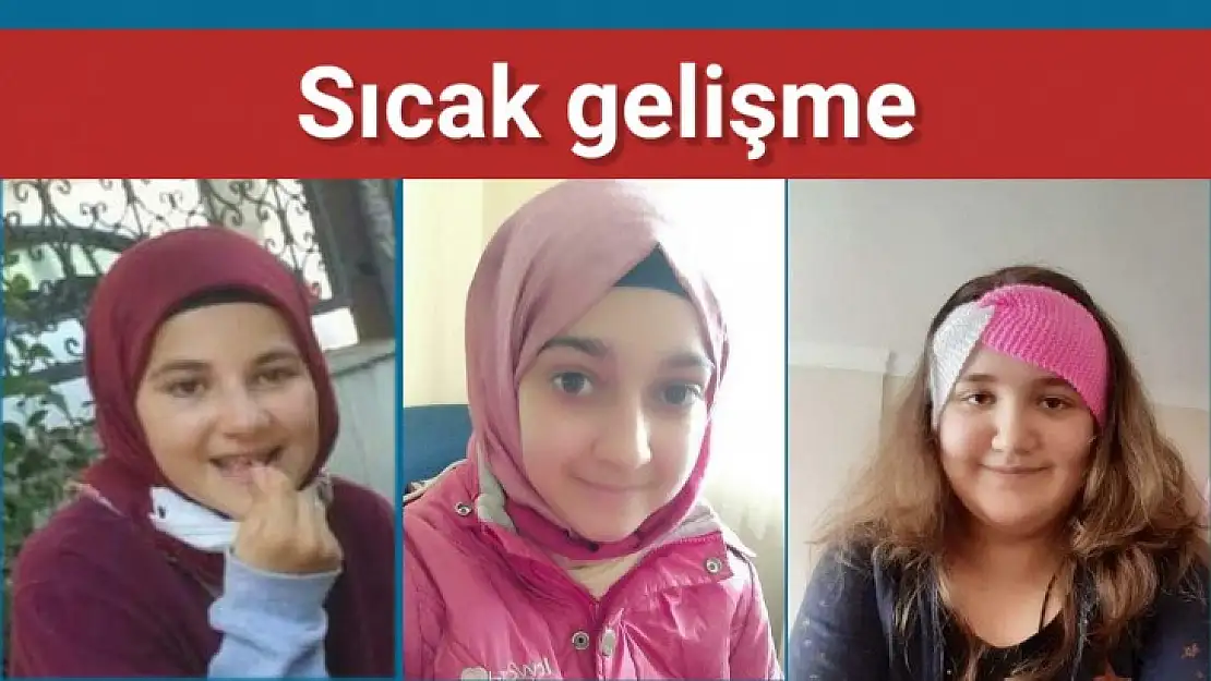 Kayıp üç kız çocuğundan haber geldi