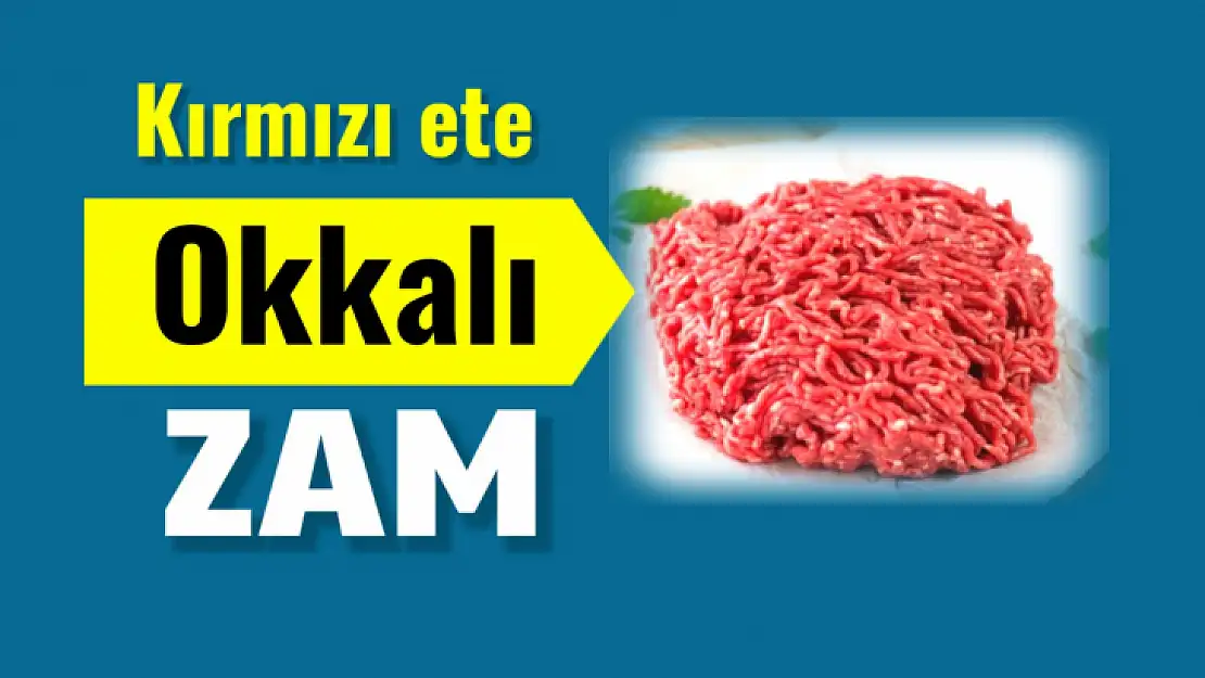 Kırmızı ete yine zam