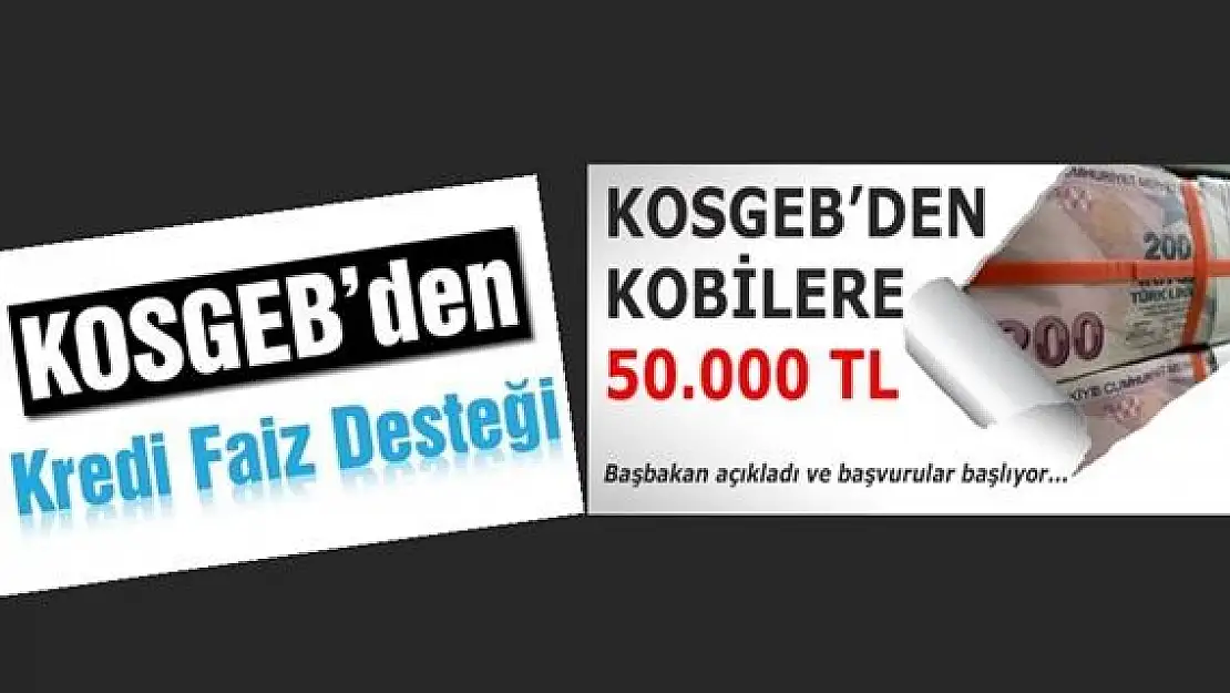 KOSGEB'den KOBİ'lere 50 bin lira!