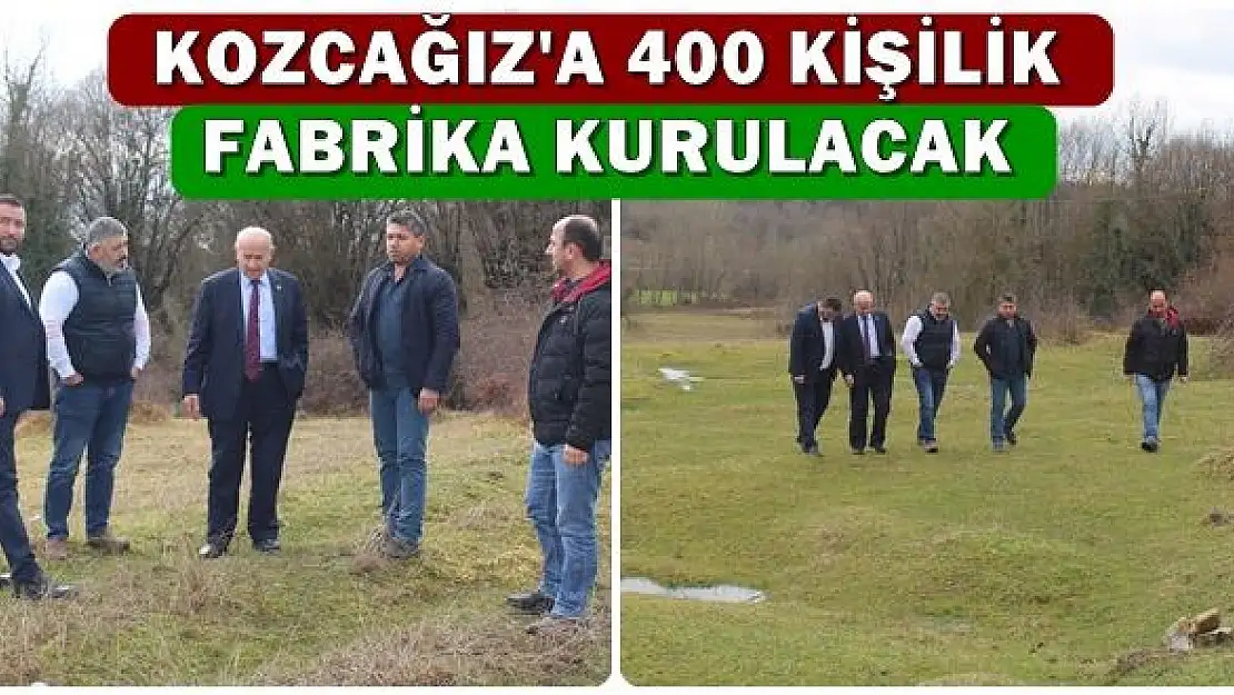 Kozcağız'da 400 Kişiye İstihdam Sağlanacak