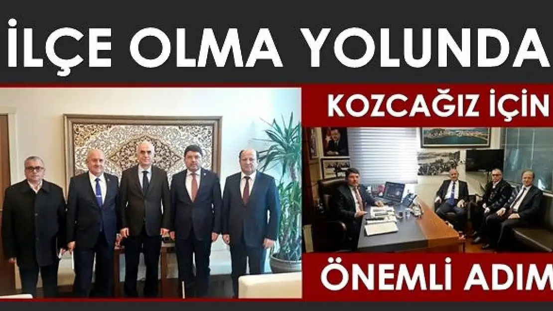 Kozcağız'ın İlçe olması için önemli adım