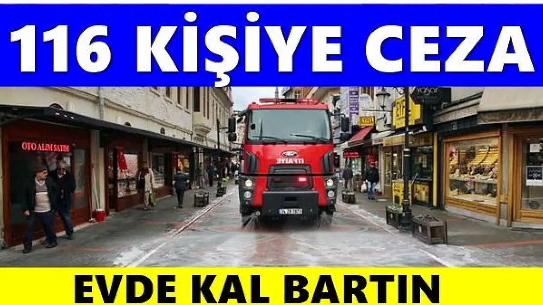 Kurallara uymayan 116 kişiye ceza kesildi