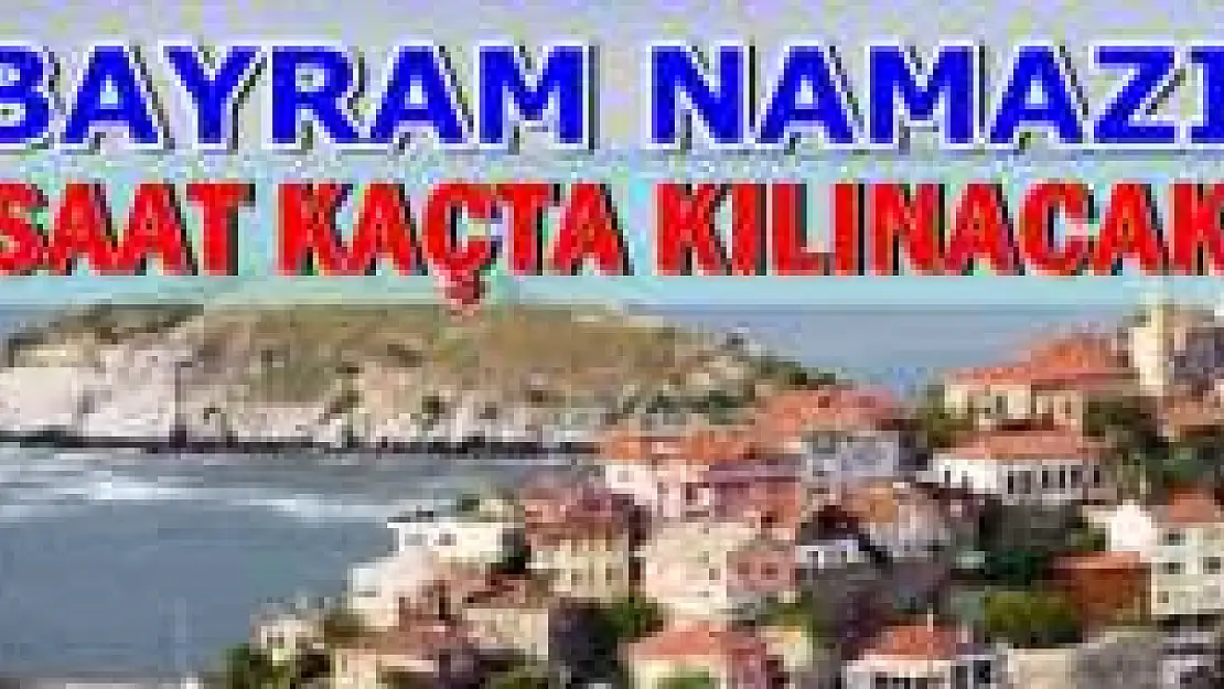 Kurban Bayramı namazı kaçta? İşte il il vakitler