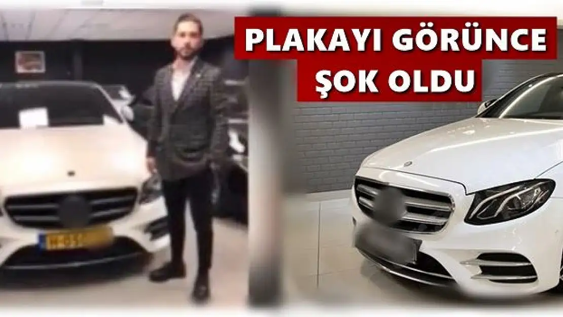 Lüks araç aldı, plakayı görünce şok oldu