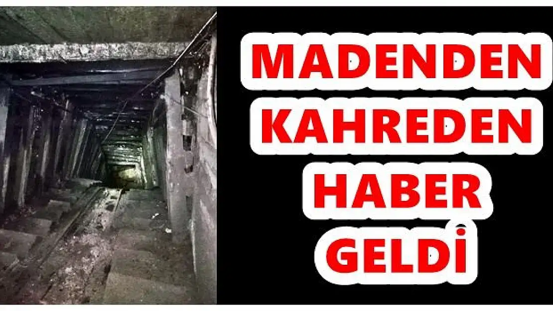 Mahsur kalan madencilerden acı haber