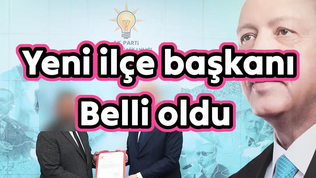 Merkez İlçe Başkanlığı'na Yeni Atama