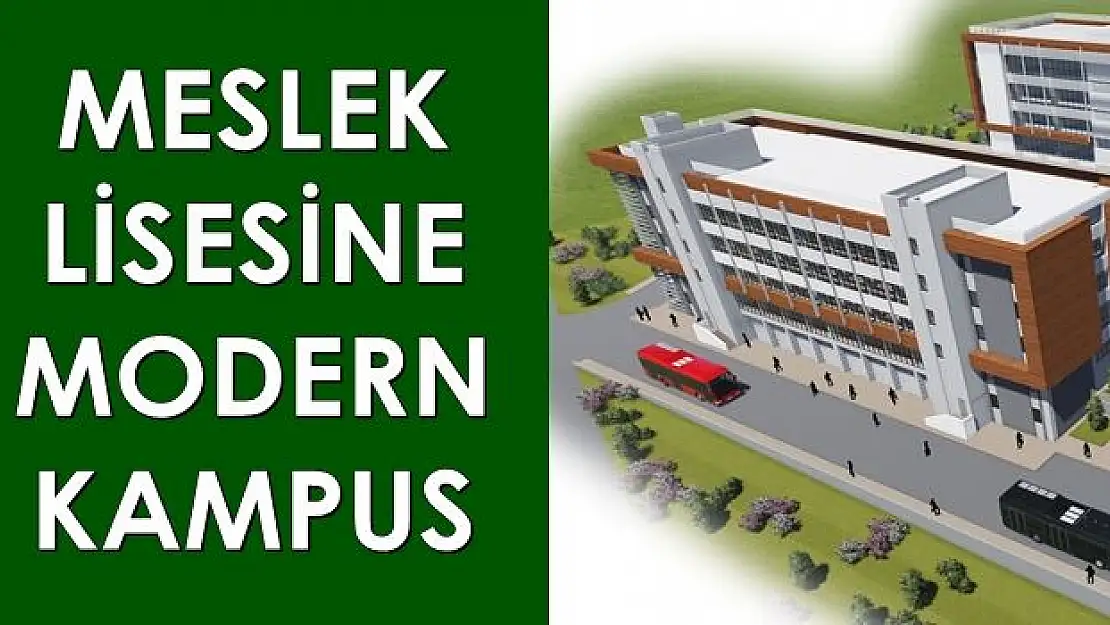 Meslek Lisesine modern kampus