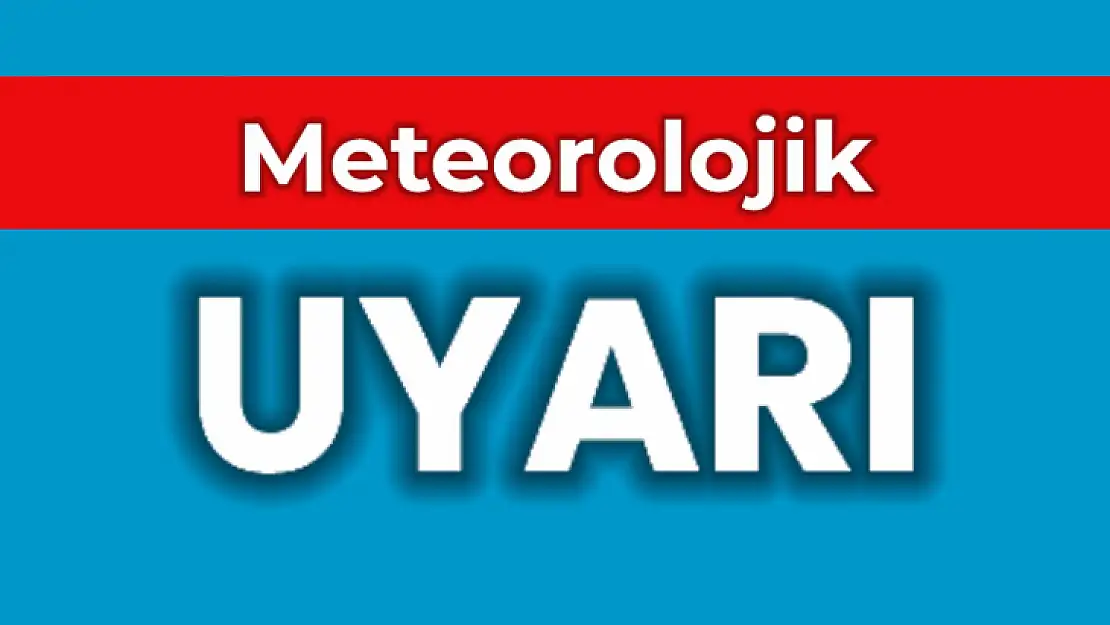 Meteorolojiden beklenen uyarı