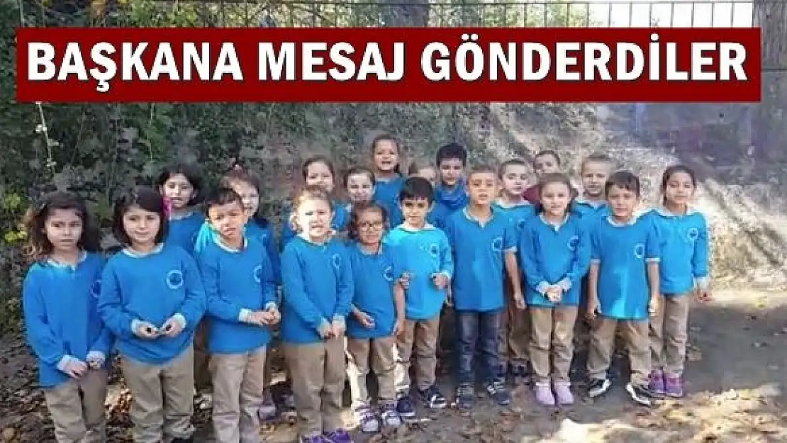 Minik öğrenciler başkana böyle seslendi