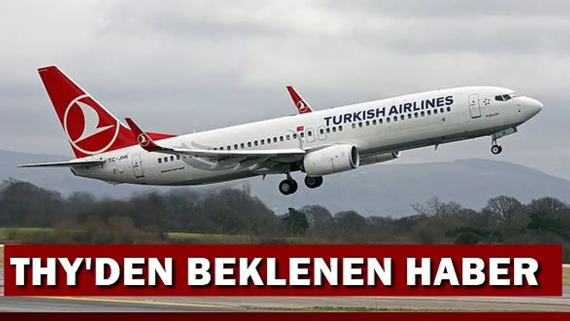 Müjde, THY Uçak seferleri başlıyor
