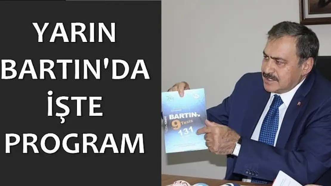 Nevzat Kor ve Bakan Eroğlu yarın Bartın'da 