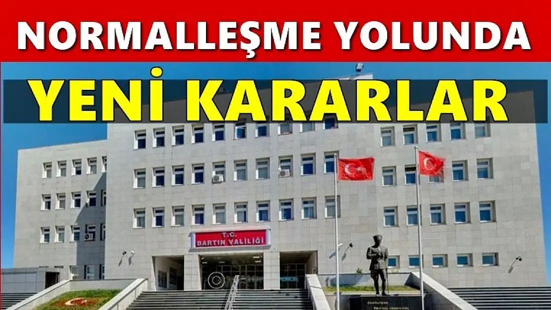 Normalleşme yolunda önemli kararlar açıklandı