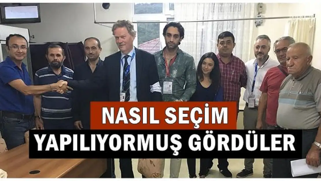 O köye Avrupa'dan gözlemci geldi 