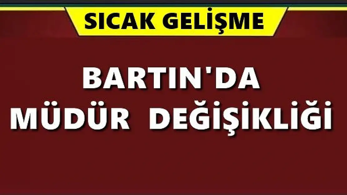 O Kurumda Müdür değişikliği