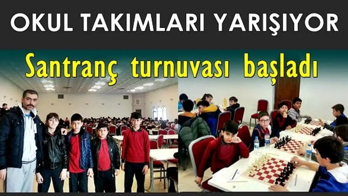 Okullar arası satranç turnuvası başladı