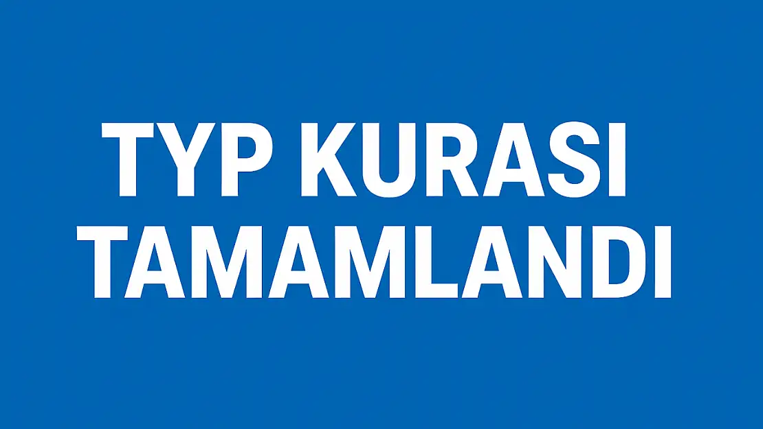 Okullara 270 kişilik TYP kurası çekildi